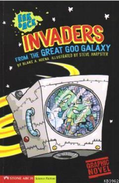 Invaders From the Great Goo Galaxy