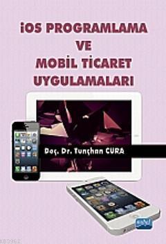 İOS Programlama ve Mobil Ticaret Uygulamaları
