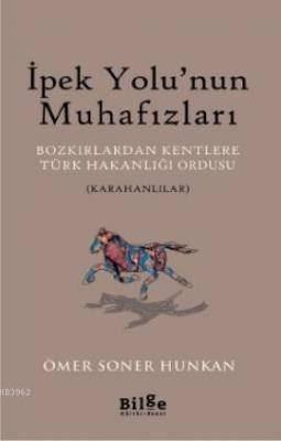 İpek Yolu'nun Muhafızları