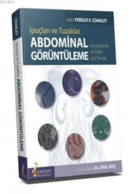 İpuçları ve Tuzaklar Abdominal Görüntüleme Varyasyonlar ve Diğer Zor Tanılar