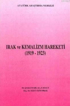 Irak ve Kemalizm Hareketi (1919-1923) İzzet Öztoprak