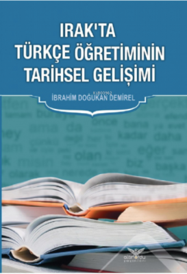 Irak'ta Türkçe Öğretiminin Tarihsel Gelişimi
