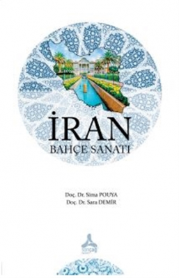 İran Bahçe Sanatı Sima Pouya