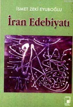 İran Edebiyatı İsmet Zeki Eyüboğlu