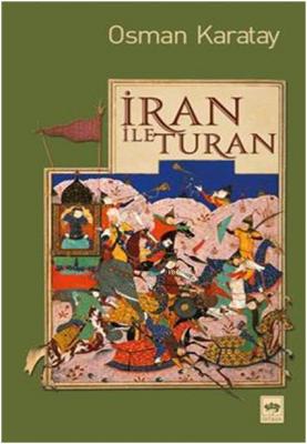 İran ile Turan Osman Karatay