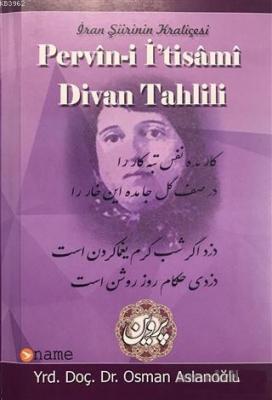 İran Şiirinin Kraliçesi Pervin-i İ'tisami Divan Tahlili