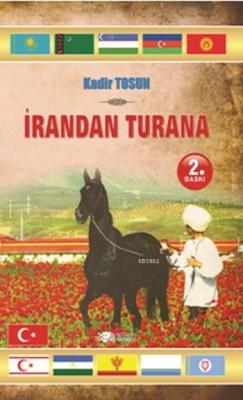 İrandan Turana Kadir Tosun