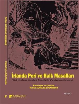 İrlanda Peri ve Halk Masalları Türk ve İrlanda Masalları Arasında Bir Karşılaştırma Denemesi
