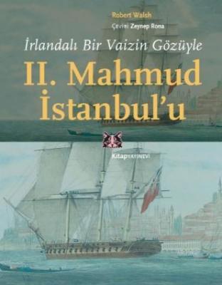 İrlandalı Bir Vaizin Gözüyle II. Mahmud İstanbul'u