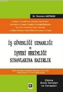 İş Güvenliği Uzmanlığı ve İşyeri Hekimliği Sınavlarına Hazırlık