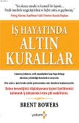 İş Hayatında Altın Kurallar