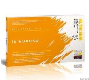 İş Hukuku Hocasından Ders Notları