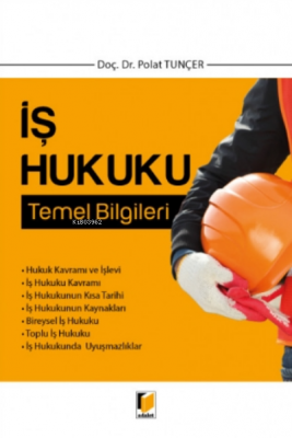Iş Hukuku Temel Bilgileri