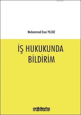 İş Hukukunda Bildirim