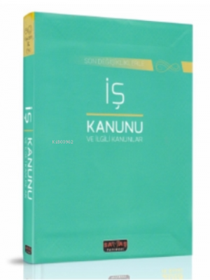 İş Kanunu ve İlgili Kanunlar