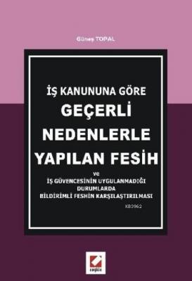 İş Kanununa Göre Geçerli Nedenlerle Yapılan Fesih