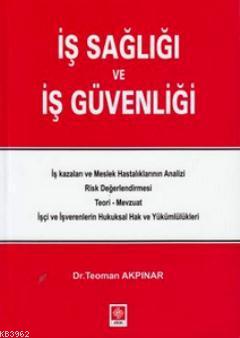 İş Sağlığı ve İş Güvenliği