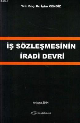 İş Sözleşmesinin İradi Devri