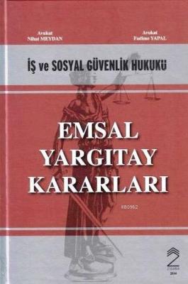 İş ve Sosyal Güvenlik Hukuku (Ciltli)
