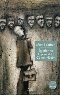 İş Yerlerine Akşam Vakti Çöken Hüzün