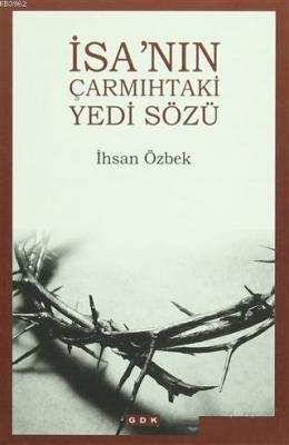 İsa'nın Çarmıhtaki Yedi Sözü