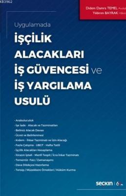 İşçilik Alacakları - İş Güvencesi ve İş Yargılama Usulü