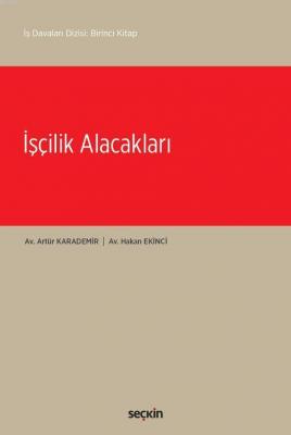 İşçilik Alacakları Hakan Ekinci