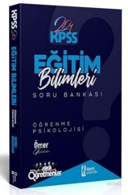 İsem 2021 KPSS Eğitim Bilimleri Öğrenme Psikolojisi Tamamı Çözümlü Sor