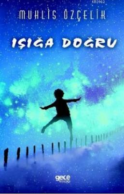 Işığa Doğru