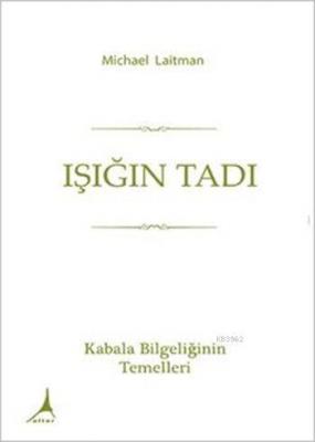 Işığın Tadı Michael Laitman
