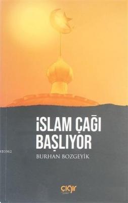 İslam Çağı Başlıyor