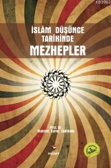 İslam Düşünce Tarihinde Mezhepler Mehmet Saffet Sarıkaya