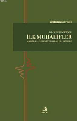İslam Düşüncesinde İlk Muhalifler