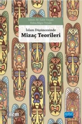 İslam Düşüncesinde Mizaç Teorileri Kübra Bilgin Tiryaki