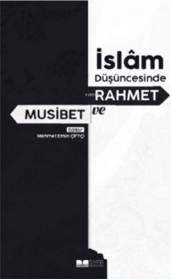İslam Düşüncesinde Rahmet ve Musibet Kolektif