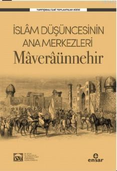 İslam Düşüncesinin Ana Merkezleri Maveraünnehir