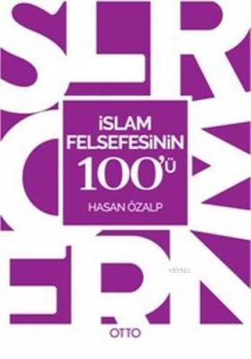 İslam Felsefesinin 100'ü Hasan Özalp