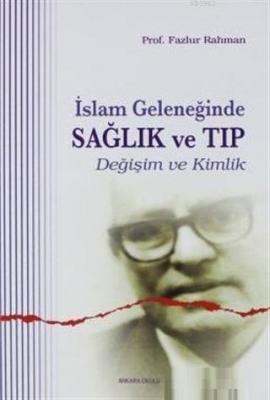 İslam Geleneğinde Sağlık ve Tıp