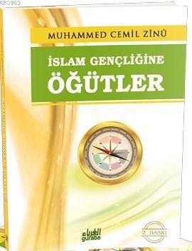 İslam Gençliğine Öğütler