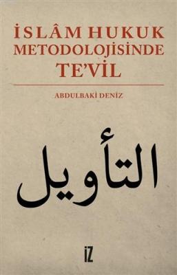 İslam Hukuk Metodolojisinde Te'vil