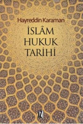 İslam Hukuk Tarihi Hayreddin Karaman