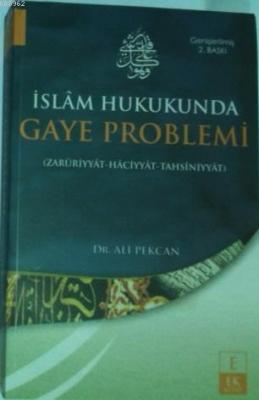 İslam Hukukunda Gaye Problemi Ali Pekcan