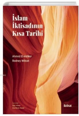İslam İktisadının Kısa Tarihi Ahmed El - Ashker