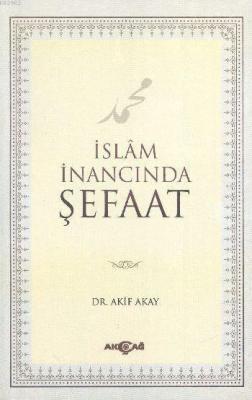 İslam İnancında Şefaat