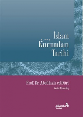 İslam Kurumları Tarihi Abdülaziz ed-Duri