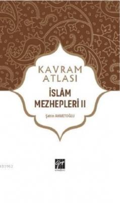 İslâm Mezhepleri II