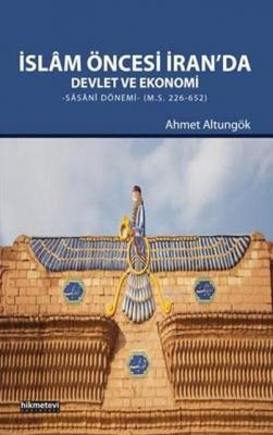 İslâm Öncesi İran'da Devlet ve Ekonomi