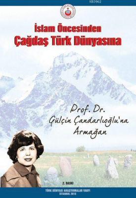 İslam Öncesinden Çağdaş Türk Dünyasına