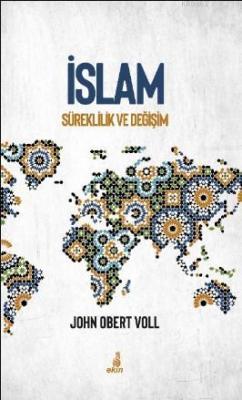 İslam Süreklilik ve Değişim John Obert Voll