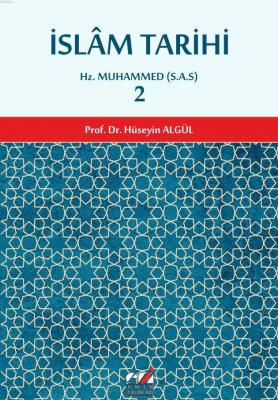 İslam Tarihi 2.cilt (Hz. Muhammed (S.A.S) Dönemi) Prof. Dr. Hüseyin Al